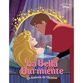 La Bella Durmiente. La historia de Aurora (Mis Cl&aacute;sicos Disney)