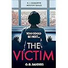 The Victim: an absolutely addictive, twisty and gripping crime thriller (The DI Ogborne Mystery Series, Book 2)
