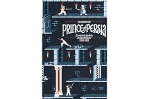 La création de Prince of Persia: Carnets de bord de Jordan Mechner 1985-1993