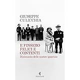 E finsero felici e contenti: Dizionario delle nostre ipocrisie