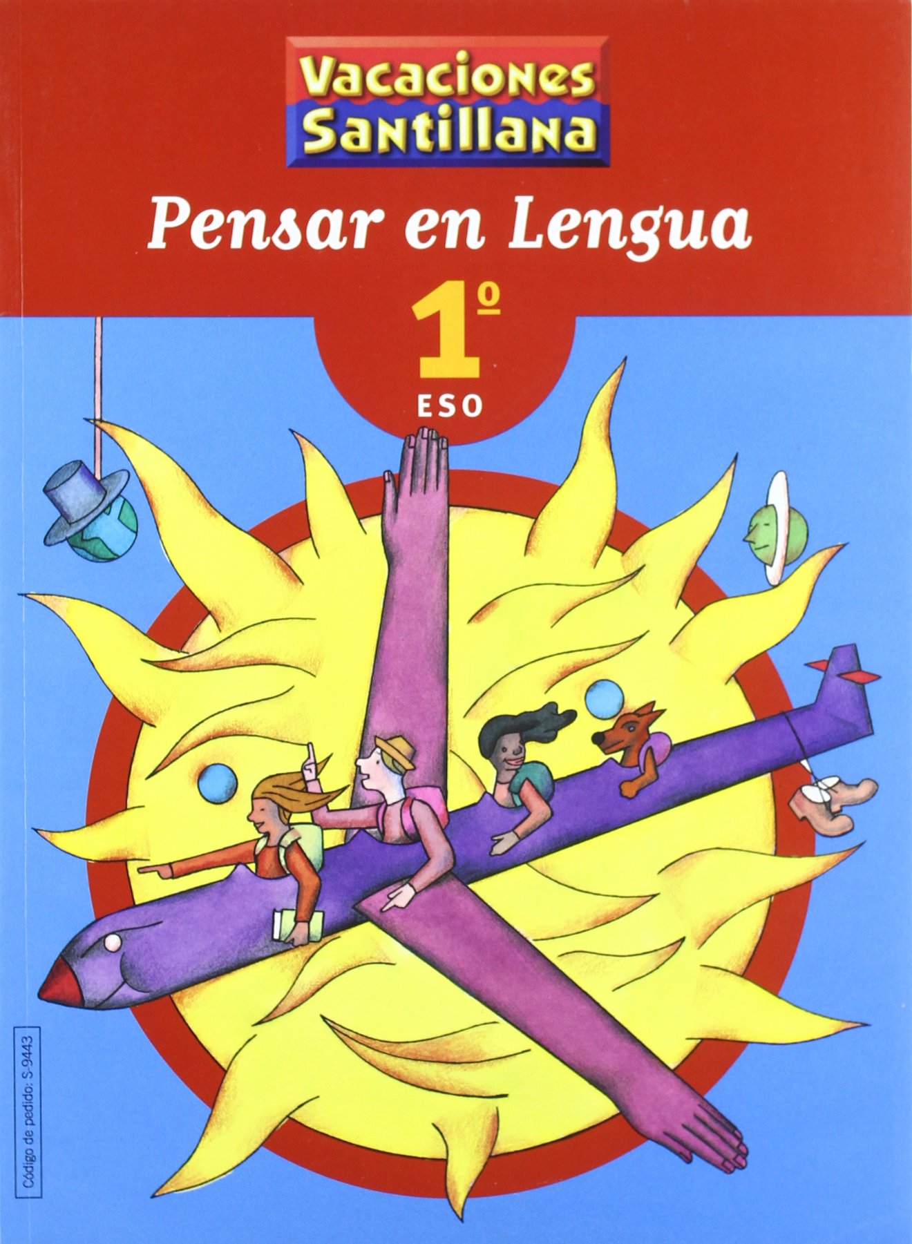Vacaciónes Santillana, pensar en lengua, 1 ESO