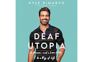 Deaf Utopia: A Memoir—And a Love Letter to a Way of Life