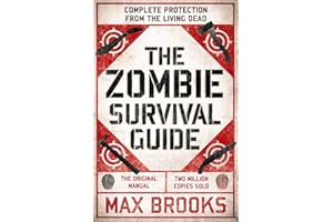The Zombie Survival Guide: Complete Protection from the Living Dead