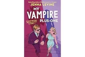 My Vampire Plus-One: The spicy new vampire romance from the author of My Roommate is a Vampire