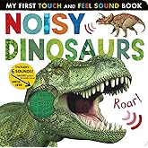 Noisy Dinosaurs: Includes Six Sounds! (My First)
