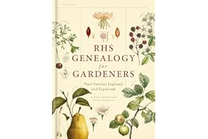 RHS Genealogy for Gardeners: Plant Families Explored & Explained