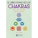 El libro divino de los Chakras (Colecci&oacute;n Nueva Era)