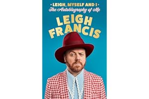 Leigh, Myself and I: The perfect gift, the funny new autobiography from the creator of Keith Lemon, the Bear and Avid Merrion!’