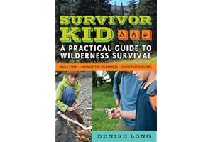 Survivor Kid: A Practical Guide to Wilderness Survival