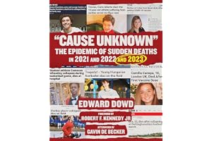 Cause Unknown: The Epidemic of Sudden Deaths in 2021 & 2022 & 2023