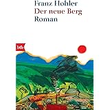 Der neue Berg: Roman