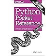 Python Pocket Reference: Python in Your Pocket (Pocket Reference (O ...