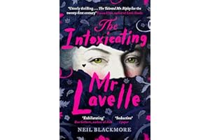 The Intoxicating Mr Lavelle: Shortlisted for the Polari Book Prize for LGBTQ+ Fiction