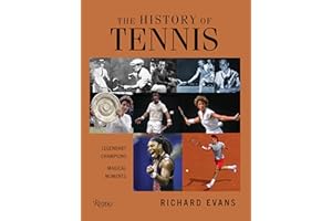 History of Tennis: Legendary Champions. Magical Moments.