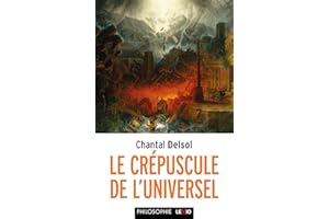 Le Crépuscule de l'universel: L'Occident postmoderne et ses adversaires, un conflit mondial des paradigmes