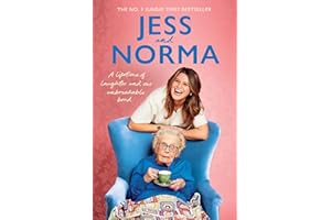 Jess and Norma: A lifetime of laughter and our unbreakable bond