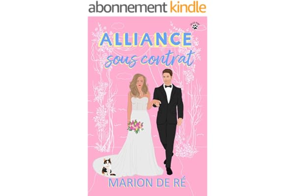 Alliance sous contrat: Une comédie romantique (Pour l'amour des comédies romantiques)