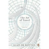 The Art of Travel: Alain De Botton