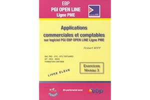 EBP PGI OPEN Ligne PME. Applications commerciales et comptables sur logiciel PGI EBP OPEN LINE Ligne PME. Exercices niveau 3