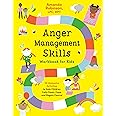 Anger Management Skills Workbook for Kids: 40 Awesome Activities to Help Children Calm Down, Cope, and Regain Control