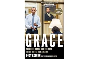 Grace: President Obama and Ten Days in the Battle for America