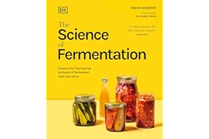 The Science of Fermentation: A Must-Have Christmas Gift for Bakers, Brewers and Foodies To Learn Fermentation