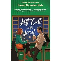Last Call at the Local : Ruiz, Sarah Grunder: Amazon.it: Libri