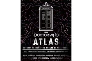 Doctor Who Atlas: Journey Through the Worlds of the Doctor