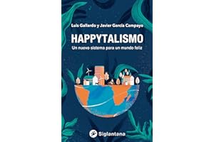 Happytalismo: Un nuevo sistema para un mundo feliz