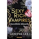 Sexy Rich Vampires - Blutige Versuchung: Roman - Die neue ...