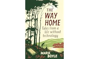 The Way Home: Tales from a life without technology