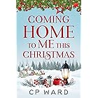 Coming Home to Me This Christmas: An uplifting and heartwarming Christmas holiday romance (Delightful Christmas Book 3) (Engl