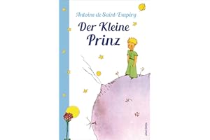 Der Kleine Prinz (Mit den farbigen Zeichnungen des Verfassers)