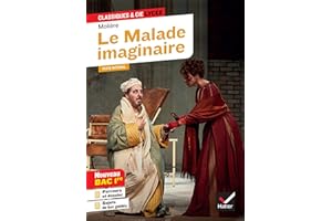 Le Malade imaginaire: suivi du parcours « Spectacle et comédie »