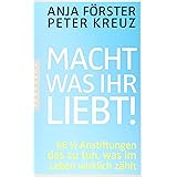 Vergeude Keine Krise 28 Rebellische Ideen Fur Fuhrung Selbstmanagement Und Die Zukunft Der Arbeit Amazon De Forster Anja Kreuz Peter Bucher