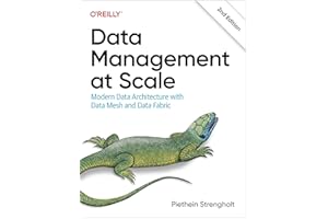 Data Management at Scale: Modern Data Architecture with Data Mesh and Data Fabric