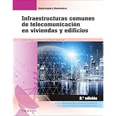 CFGM. Infraestructuras comunes de telecomunicacion en viviendas (Electricidad y Electr&oacute;nica)