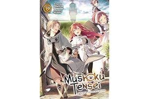 Mushoku Tensei: Jobless Reincarnation (Light Novel) Vol. 6