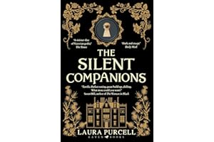 The Silent Companions: The perfect spooky tale to curl up with this autumn: The perfect Christmas gift for ghost story lovers