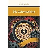Die Zeitmaschine (Große Klassiker zum kleinen Preis, Band 1)