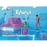 Educaci&oacute;n Pl&aacute;stica y Visual. 4 Primaria. Revuela