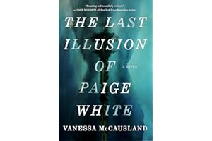 The Last Illusion of Paige White: A Novel