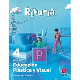 Educaci&oacute;n Pl&aacute;stica y Visual. 4 Primaria. Revuela. Comunidad de Madrid