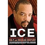 Ice: A Memoir of Gangster Life and Redemption-From South Central to Hollywood