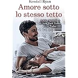 Amore sotto lo stesso tetto (Roommates Series Vol. 3)