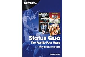Status Quo On Track: The Frantic Four Years