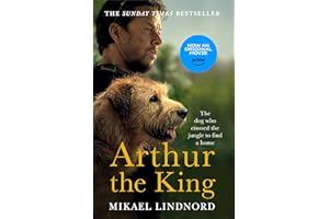 Arthur the King: The dog who crossed the jungle to find a home *WATCH NOW ON AMAZON PRIME*