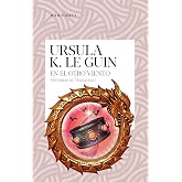 En el otro viento (Historias de Terramar 5): Historias de Terramar 5 (Biblioteca Ursula K. Le Guin)