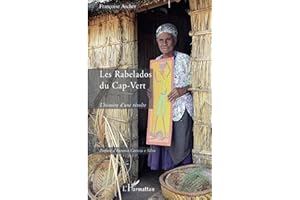 Les Rabelados du Cap-Vert: L'histoire d'une révolte