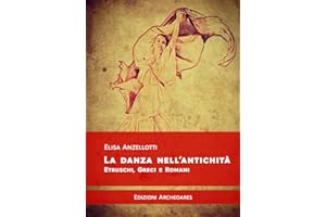 La danza nell'antichità. Etruschi, greci e romani